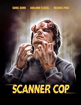 深夜福利《超能特警 Scanner Cop》免费在线观看